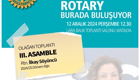 Kulüp Toplantısı, III.Asamble