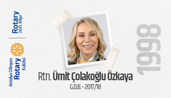 Ümit Çolakoğlu Özkaya Olimpos Rotary